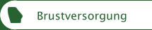 Brustversorgung