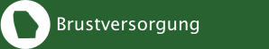 Brustversorgung
