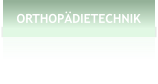 ORTHOPDIETECHNIK