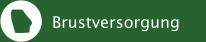 Brustversorgung