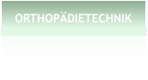 ORTHOPDIETECHNIK