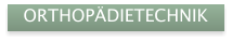ORTHOPDIETECHNIK