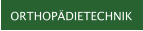 ORTHOP�DIETECHNIK